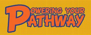 Powering your Pathway